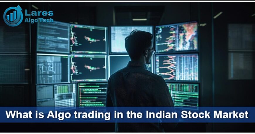 What is Algo trading in the Indian Stock Market?