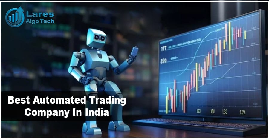 Best Algo Trading Company In India - Lares AlgoTech