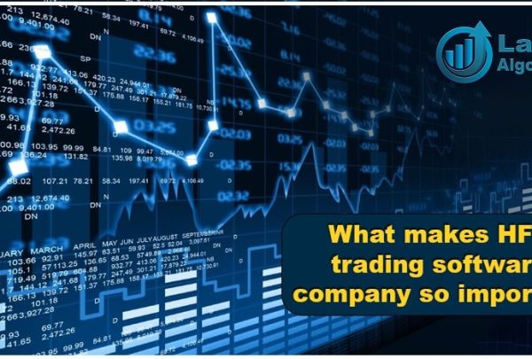 What makes HFT trading software company so important