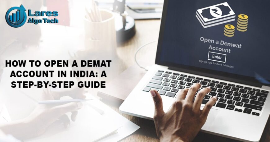 How to Open a Demat Account in India - Lares