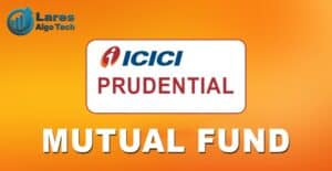 ICICI Prudential Mutual Fund - Lares Blog