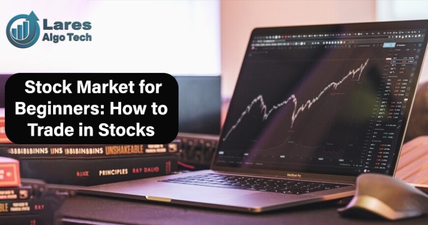 Stock Market for Beginners: How to trade in stocks