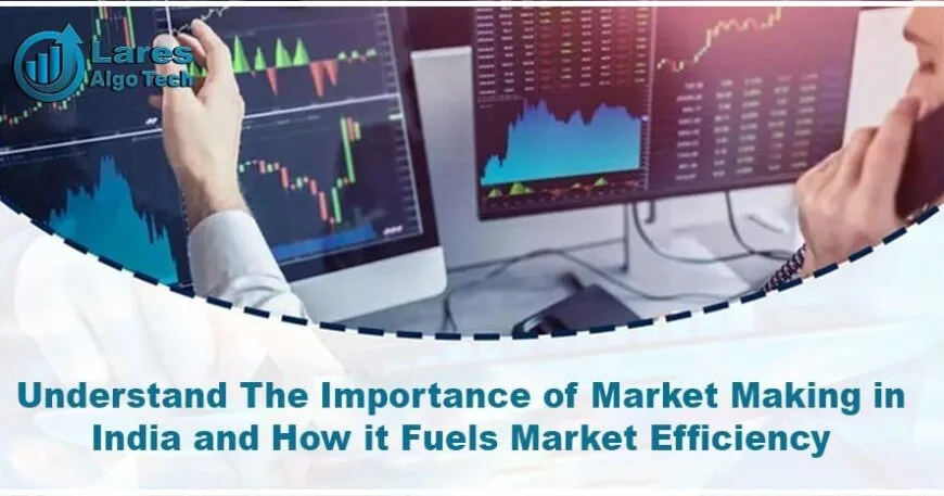 The Importance of Market Making in India