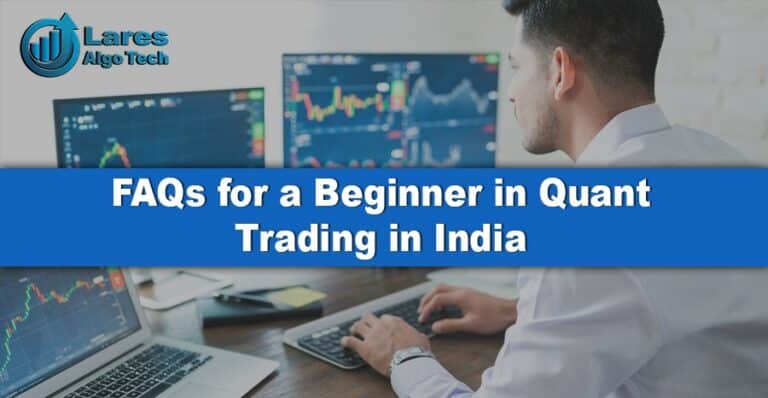 FAQs for a Beginner in Quant Trading in India