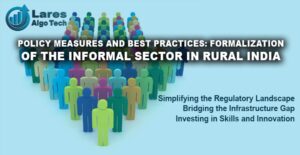 Policy Measures and Best Practices: Formalization of the Informal Sector in Rural India