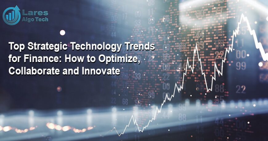 Top Strategic Technology Trends for Finance