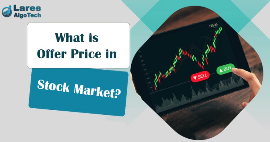 What is Offer Price in Stock Market