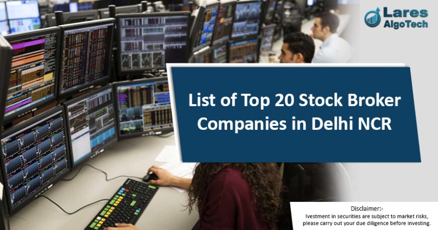 List of Top 20 Stock Broker Companies in Delhi NCR