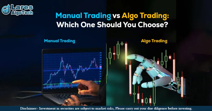 Manual Trading vs. Algo Trading Which One Should You Choose
