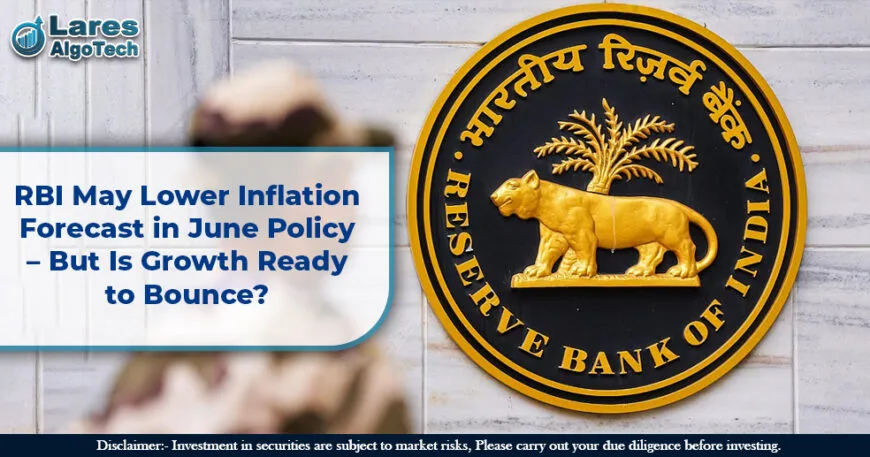 RBI May Lower Inflation Forecast in June Policy But Is Growth Ready to Bounce