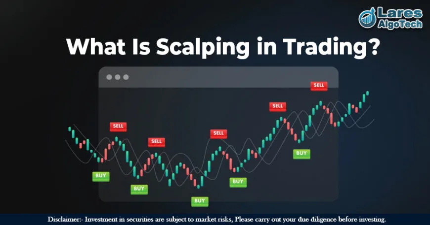 What Is Scalping in Trading
