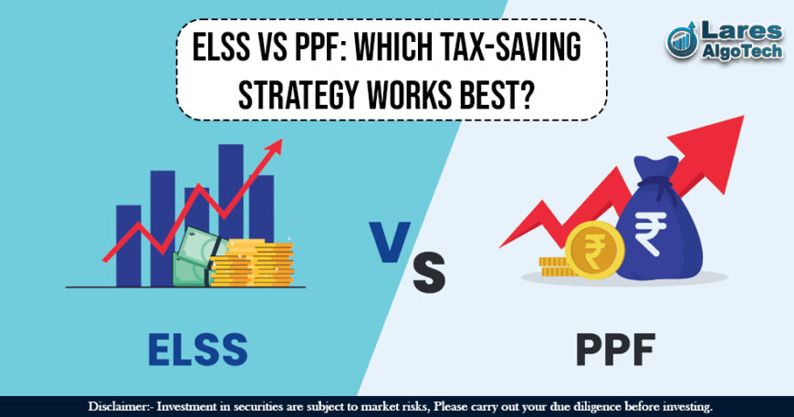 ELSS vs PPF Which Tax-Saving Strategy Works Best