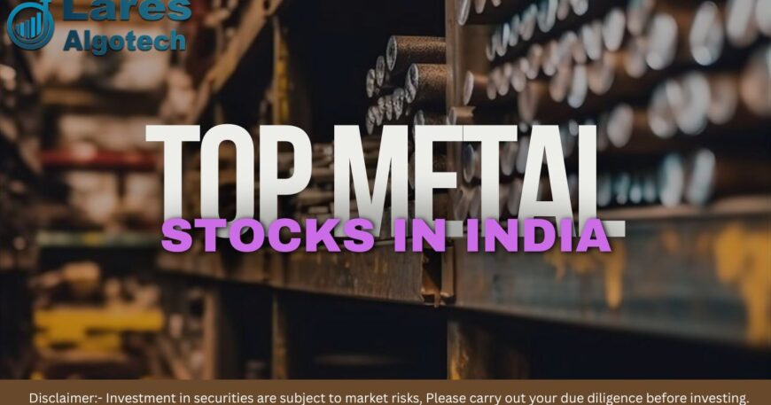 Top Metal Stocks in India