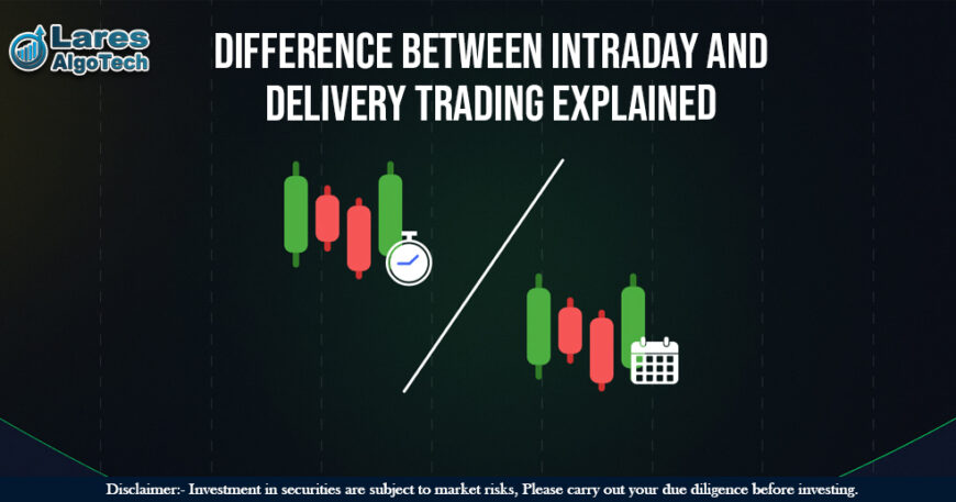 Difference Between Intraday and Delivery Trading Explained copy