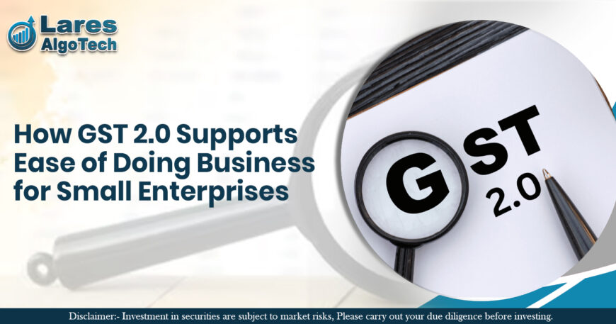 How GST 2.0 Supports Ease of Doing Business for Small Enterprises