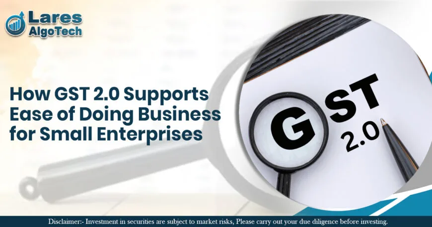 How GST 2.0 Supports Ease of Doing Business for Small Enterprises