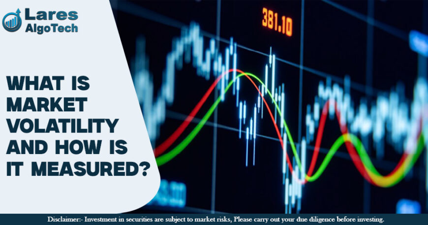 What Is Market Volatility and How Is It Measured