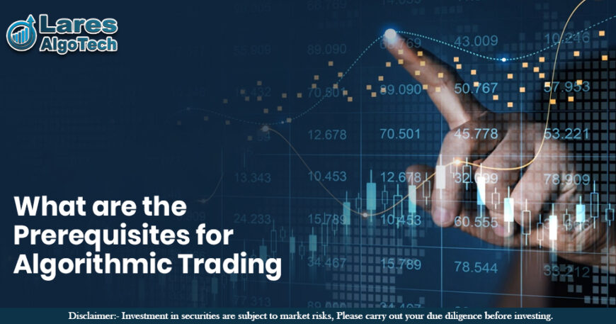 What are the Prerequisites for Algorithmic Trading