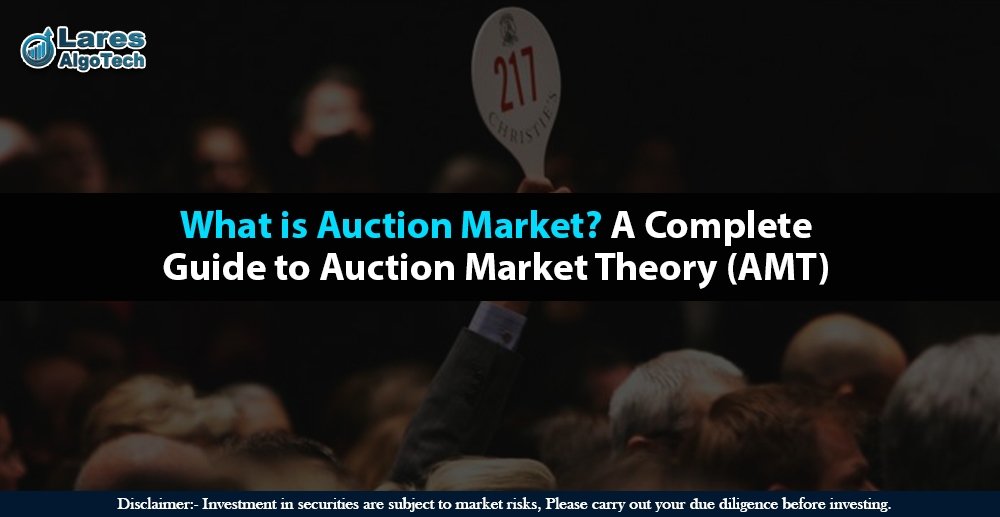 What is Auction Market? A Complete Guide to ATM