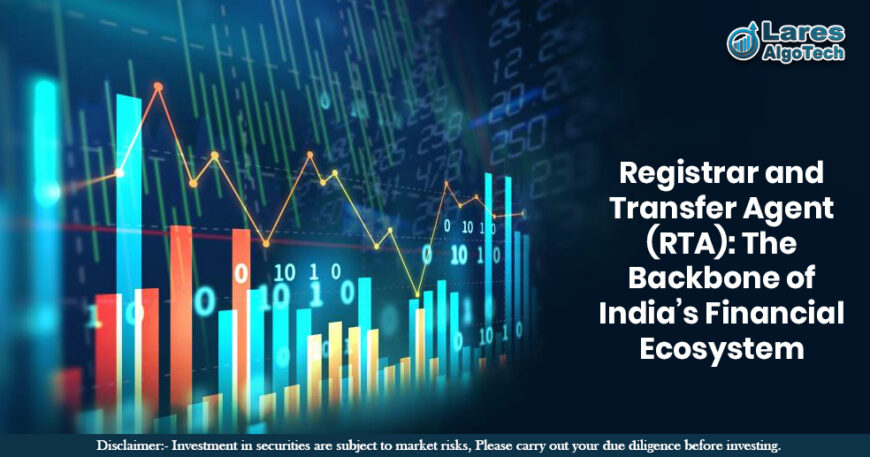 Registrar and Transfer Agent (RTA) The Backbone of India’s Financial Ecosystem