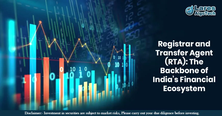 Registrar and Transfer Agent (RTA) The Backbone of India’s Financial Ecosystem