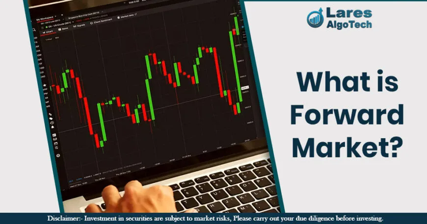 What is Forward Market