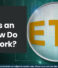 What is an ETF? How Do They Work?