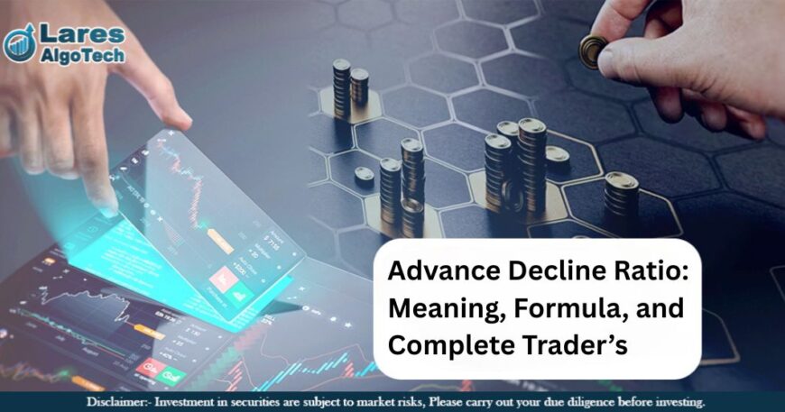 Advance Decline Ratio Meaning, Formula, and Complete Trader’s
