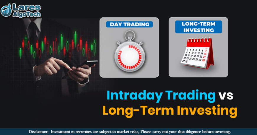 Intraday Trading vs Long-Term Investing