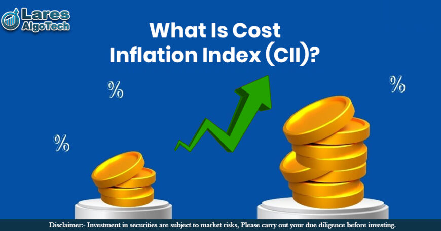 What Is Cost Inflation Index (CII)