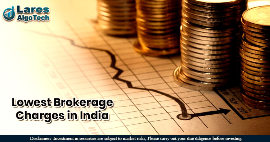 Lowest Brokerage Charges in India