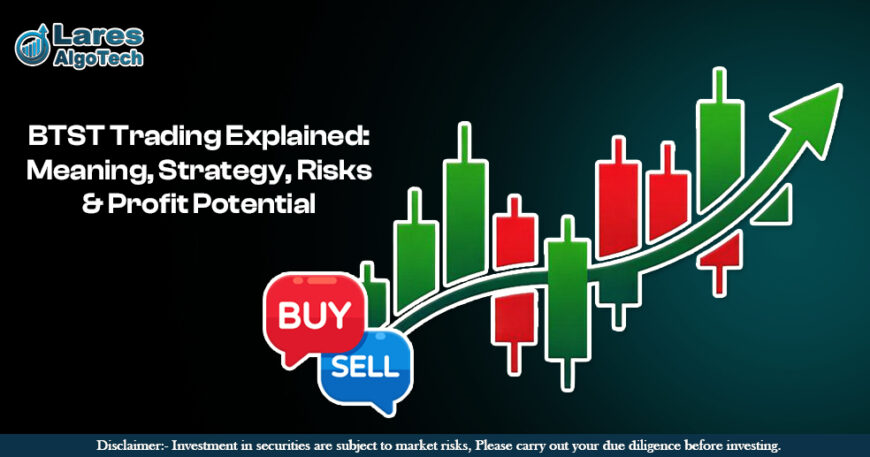 BTST Trading Explained Meaning, Strategy, Risks & Profit Potential.jpg
