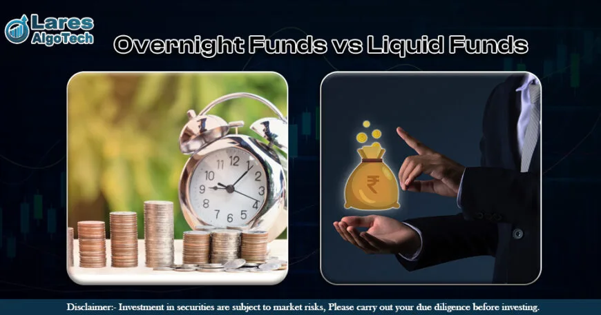 Overnight Funds vs Liquid Funds.jpg