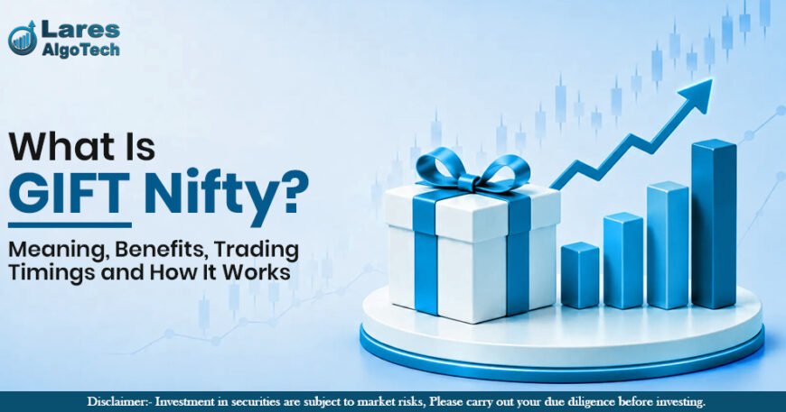 What Is GIFT Nifty Meaning, Benefits, Trading Timings and How It Works.jpg