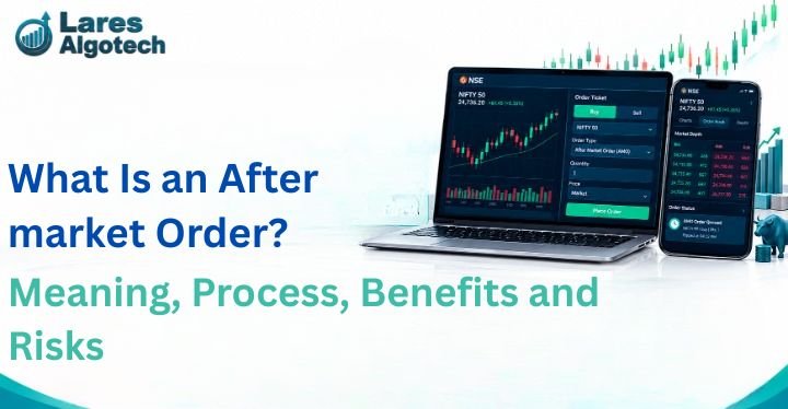 What Is an After Market Order Meaning, Process, Benefits and Risks