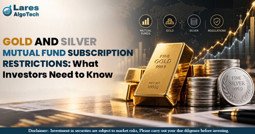Gold and Silver Mutual Fund Subscription Restrictions What Investors Need to Know.jpg