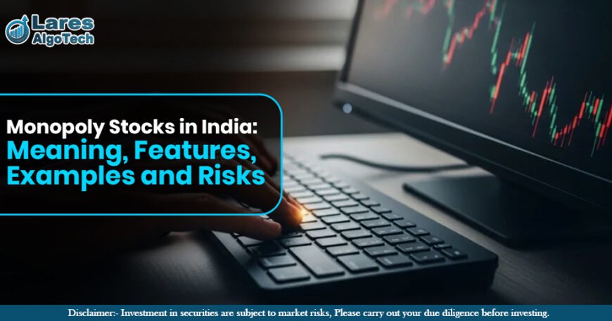 Monopoly Stocks in India Meaning, Features, Examples and Risks.jpg