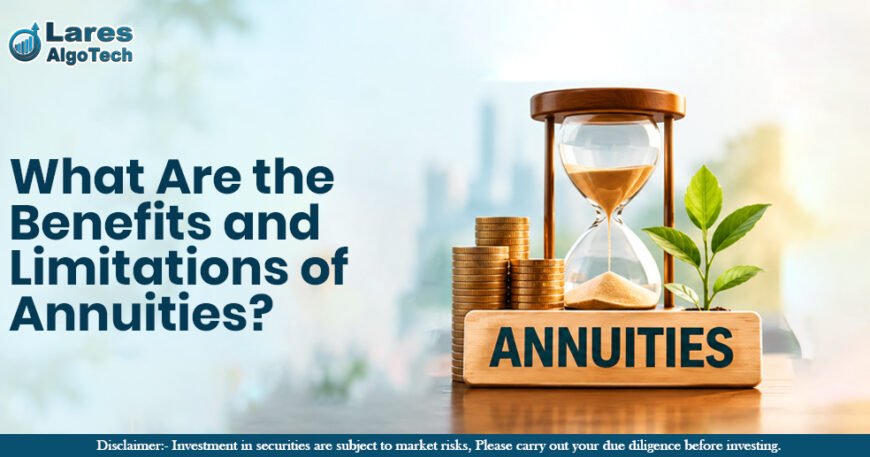 What Are the Benefits and Limitations of Annuities.jpg